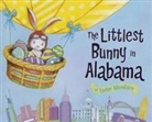 Lily Jacobs, Robert Dunn - The Littlest Bunny in Alabama: An Easter Adventure