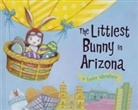 Lily Jacobs, Robert Dunn - The Littlest Bunny in Arizona