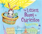 Lily Jacobs, Robert Dunn - The Littlest Bunny in Charleston