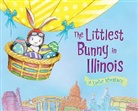 Lily Jacobs, Robert Dunn - The Littlest Bunny in Illinois
