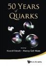 Harald Fritzsch &amp; Murray Gell-Mann, Gell-Mann Murray, Harald Fritzsch, Murray Gell-Mann, Fritzsch Harald, Gell-Mann Murray - 50 Years of Quarks