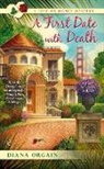Diana Orgain - A First Date With Death