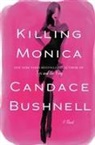 Candace Bushnell - Killing Monica