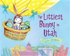 Lily Jacobs, Robert Dunn - The Littlest Bunny in Utah