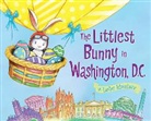 Lily Jacobs, Robert Dunn - The Littlest Bunny in Washington, D.C