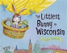 Lily Jacobs, Robert Dunn - The Littlest Bunny in Wisconsin