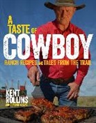 Kent Rollins, Shannon Rollins - A Taste of Cowboy