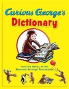 Editors of the American Heritage Di, Editors American Heritage Dictionaries, American Heritage Dictionary, Editors of the American Heritage Diction, Editors of the American Heritage Dictionaries - Curious George's Dictionary