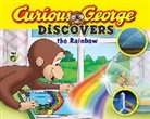 Amy E. Cherrix, H A Rey, H. A. Rey, Rey H. A. - Curious George Discovers the Rainbow