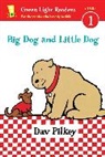 Dav Pilkey - Big Dog and Little Dog