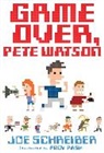 Joe Schreiber, Andy Rash - Game Over, Pete Watson