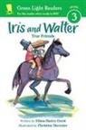 Elissa Haden Guest, Christine Davenier - Iris and Walter: True Friends