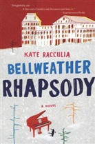 Kate Racculia - Bellweather Rhapsody