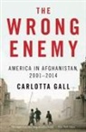 Carlotta Gall - The Wrong Enemy