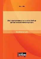 Dirk Göller - Die Unternehmenskultur und ihr Einfluss auf das Innovationsmanagement