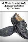 C. R. Asher - A Hole in the Sole