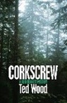 Ted Wood - Corkscrew
