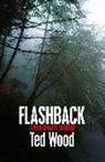 Ted Wood - Flashback