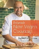 Roberto Martin - Roberto''s New Vegan Cooking