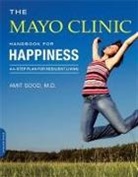 Mayo Clinic, Mayo Clinic, Amit Sood, Amit Mayo Clinic Sood, Amit/ Mayo Clinic (COR) Sood - Mayo Clinic Handbook for Happiness