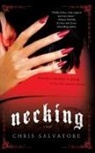 Chris Salvatore, Salvatore Chris - Necking