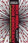Robert W McChesney, Robert W. McChesney - Rich Media, Poor Democracy