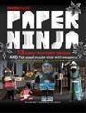 PaperMade, Papermade - Paper Ninja