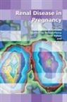 John Davison, John Nelson-Piercy Davison, Philip (University of Alberta) Baker, Philip N. Baker, John Davison, Sean Kehoe... - Renal Disease in Pregnancy