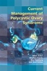 Adam (University of Leeds) Franks Balen, Adam H. Franks Balen, Adam Balen, et al, Stephen Franks, Roy Homburg... - Current Management of Polycystic Ovary Syndrome