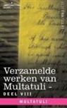 Multatuli - Verzamelde Werken Van Multatuli (in 10 Delen) - Deel VIII - Ideen - Zesde Bundel