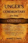 Merrill Unger - Unger's Commentary on the Gospels