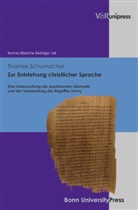 Thomas Schumacher, Uwe Baumann u a, Ulric Berges, Ulrich Berges, Rudolf Hoppe - Zur Entstehung christlicher Sprache