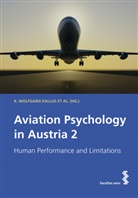 K. Wolfgang Kallus, Wolfgang Kallus, Wolfgang K. Kallus, K. Wolfgang Kallus et al, Wolfgang Kallus et al - Aviation Psychology in Austria. Vol.2