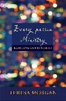 Teresa Morgan, Morgan Teresa - Every-Person Ministry