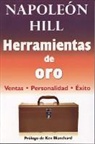 Napoleon Hill, Ines Gregori Labarta - Herramientas de Oro: Venta, Personalidad, Exitos