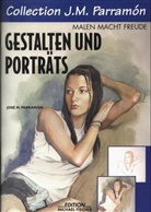 Jose M. Parramon - Collection J. M. Parramon: Gestalten und Porträts