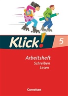 Susann Bielert, Susanne Bielert, Catherine Jaulgey, Dagmar Maurer, Gabriele Klaßmann, Heike Huck... - Klick! Deutsch, Ausgabe Westliche Bundesländer: Klick! Deutsch - Ausgabe 2007 - 5. Schuljahr