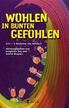 Sieglinde Jug, Astrid Wagner - Wühlen in bunten Gefühlen