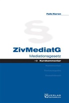 Gerhard Falk, Gernot Koren - ZivMediatG