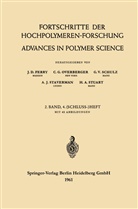 J. D. Ferry, John D. Ferry, C. G. Overberger, Charles G. Overberger, G. V. Schulz, A. J. Staverman... - Advances in Polymer Science  / Fortschritte der Hochpolymeren-Forschung