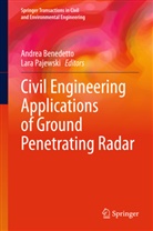 Andre Benedetto, Andrea Benedetto, Pajewski, Pajewski, Lara Pajewski - Civil Engineering Applications of Ground Penetrating Radar