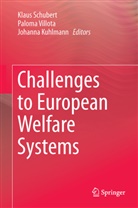 Palom de Villota, Paloma de Villota, Johanna Kuhlmann, Klaus Schubert, Paloma de Villota - Challenges to European Welfare Systems