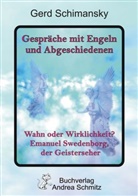 Gerd Schimansky - Gespräche mit Engeln und Abgeschiedenen