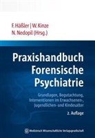 Frank Hässler, Wolfram Kinze, Wolfra Kinze (Dr. med. habil.), Norbert Nedopil, Nedopil (Prof. Dr - Praxishandbuch Forensische Psychiatrie