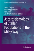 Patric Eggenberger, Patrick Eggenberger, Léo Girardi, Léo Girardi et al, Andrea Miglio, Josefina Montalban... - Asteroseismology of Stellar Populations in the Milky Way
