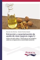 Damián Modesto Maestri, Marcela Lilia Martínez, Marcela Lilian Martínez - Extracción y caracterización de aceite de nuez (juglans regia l.)