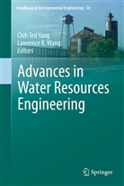 K Wang, K Wang, Chi Ted Yang, Chih Ted Yang, Lawrence K. Wang, Chih T. Yang... - Advances in Water Resources Engineering