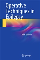 John P Girvin, John P. Girvin - Operative Techniques in Epilepsy