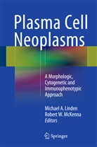 Michae A Linden, Michael A Linden, Michael A. Linden, Robert W. McKenna, W McKenna, W McKenna - Plasma Cell Neoplasms