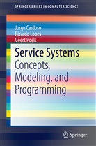 Jorg Cardoso, Jorge Cardoso, Ricard Lopes, Ricardo Lopes, Geert Poels - Service Systems